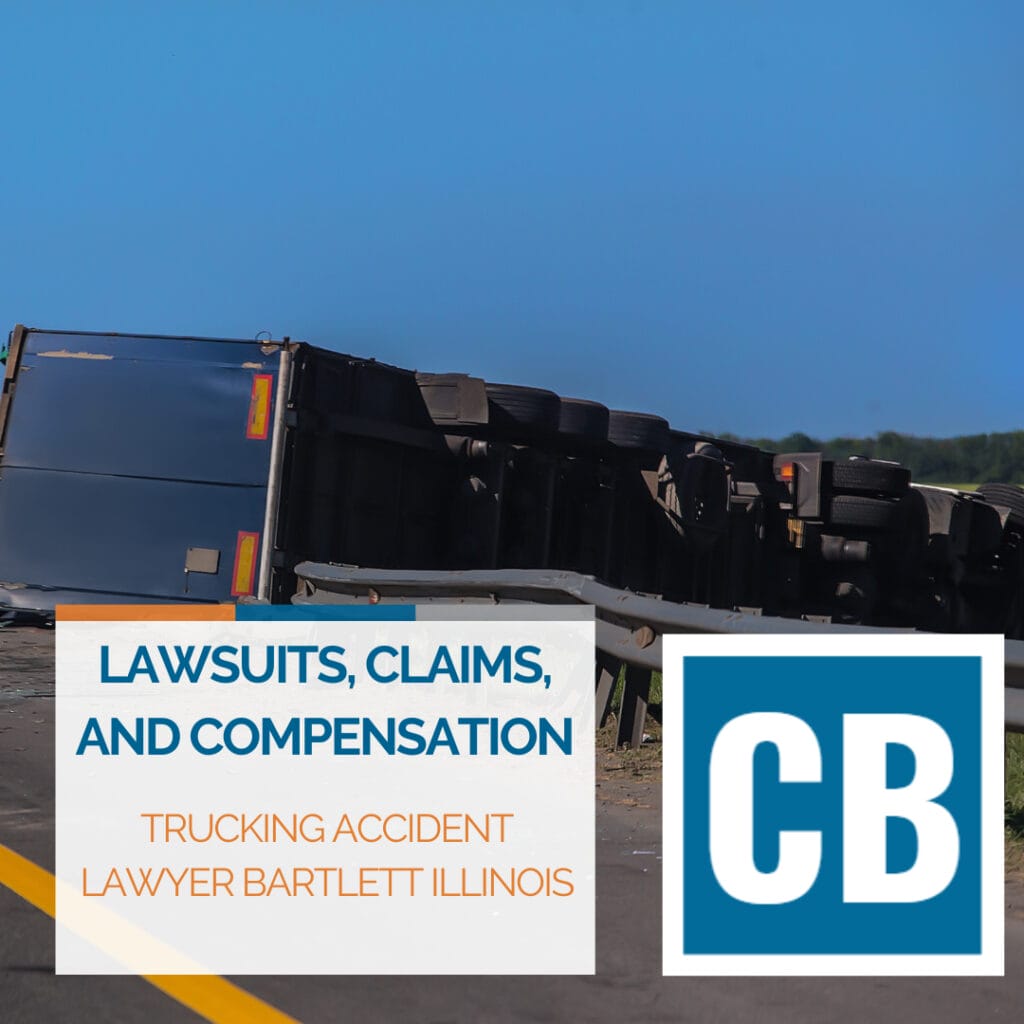 Trucking Accident Lawyer Bartlett Illinois | Carlson Bier Illinois